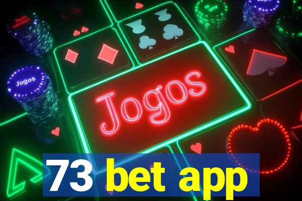 73 bet app